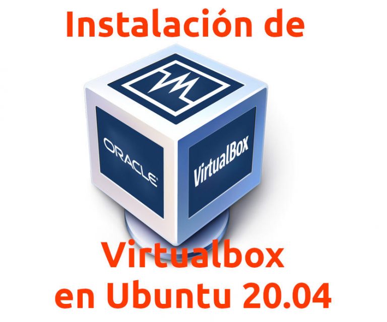 Lee más sobre el artículo Instalación de Virtualbox en Ubuntu 20.04 LTS