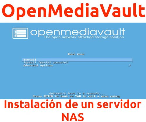 Lee más sobre el artículo Instalación de un servidor NAS (Network-attached storage) Open Media Vault