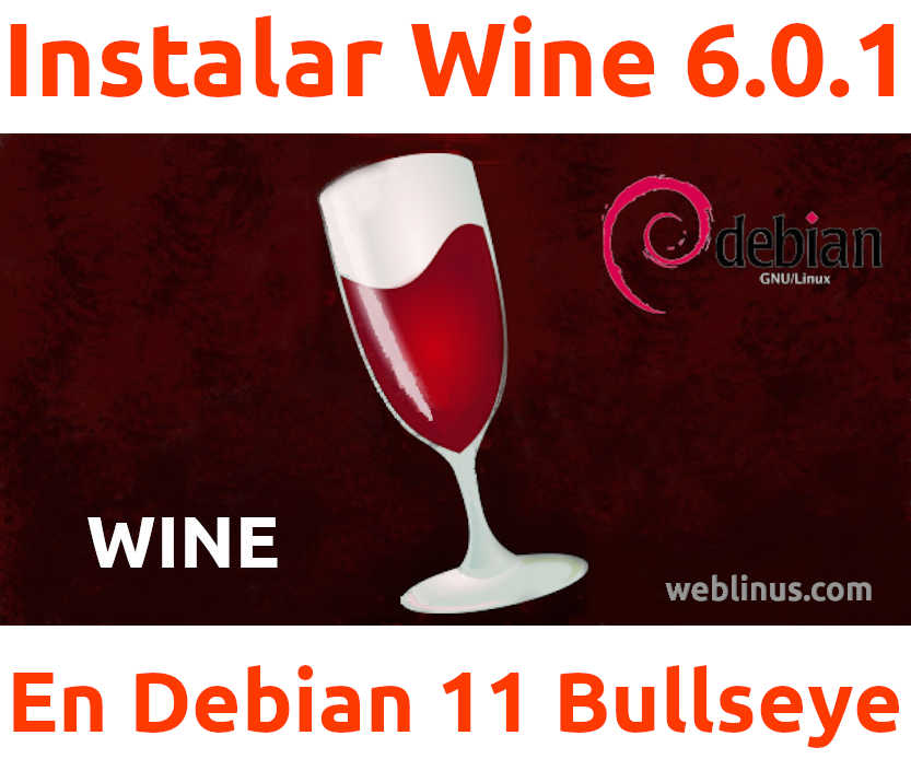 En este momento estás viendo Instalar Wine 6.0.1 en Debian 11 Bullseye