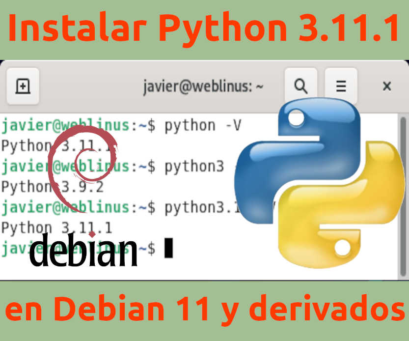 En este momento estás viendo Instalar Python 3.11.1 en Debian 11 y derivados