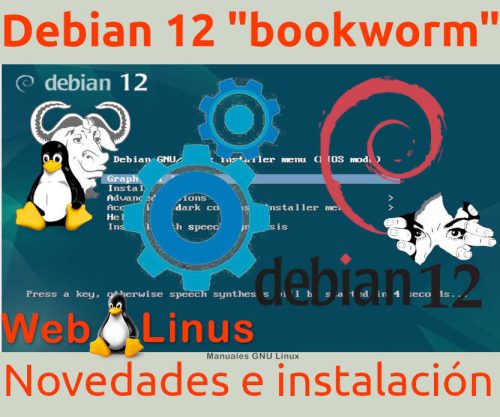 Debian 12 bookworm. Novedades e instalación